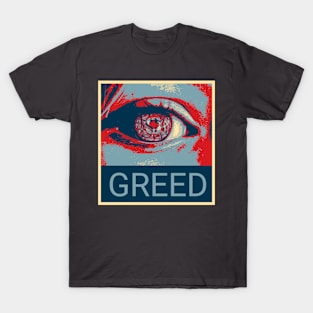 Greed - Shepard Fairey style design T-Shirt